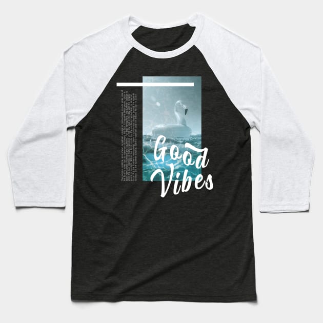 Good Vibes Text Typo Design - Pink Flamingo Pool Float Baseball T-Shirt by RedCrunch